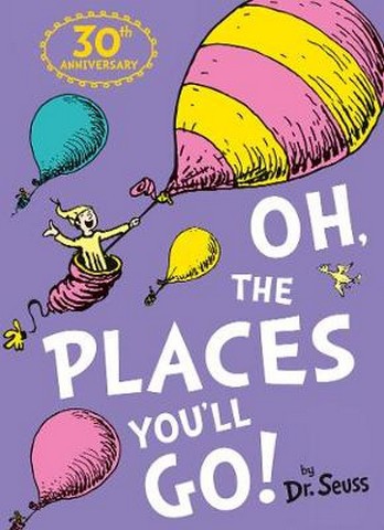 دكتور سوس - Dr. Seuss - Oh, the Places You’ll Go
